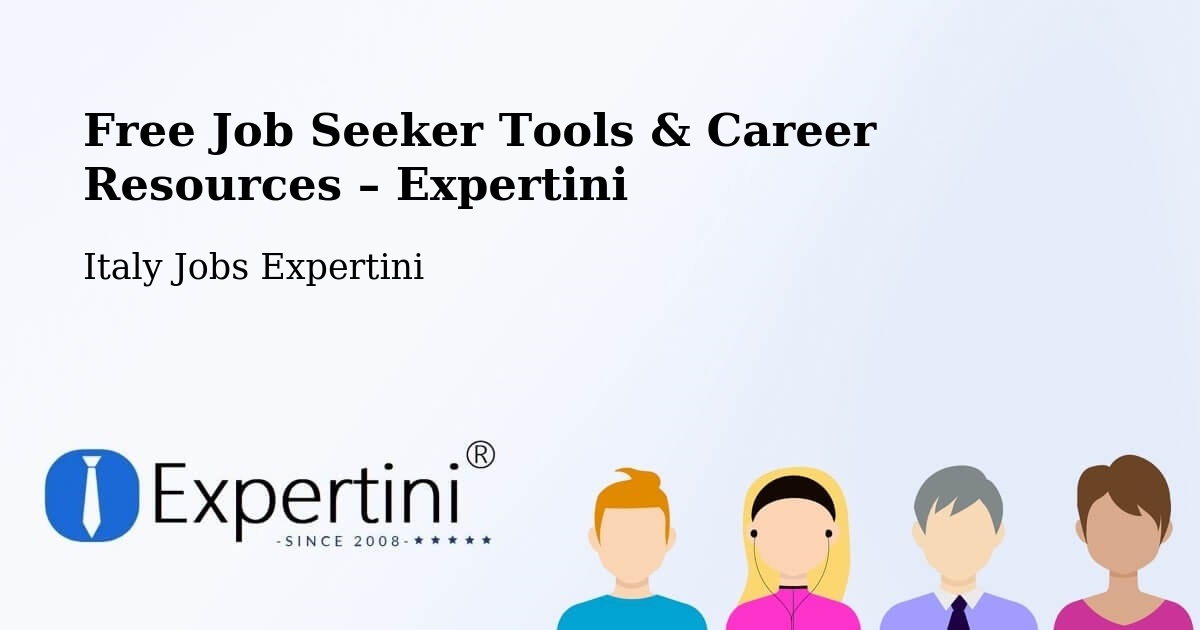 Free Job Seeker Tools & Career Resources – Grosseto - Grosseto, Italy Jobs Expertini