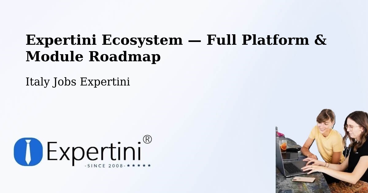 Expertini Ecosystem — Full Platform & Module Roadmap – Grosseto