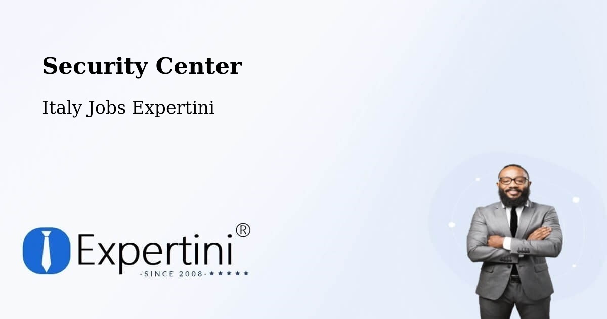 Security Center - Italy Jobs Expertini